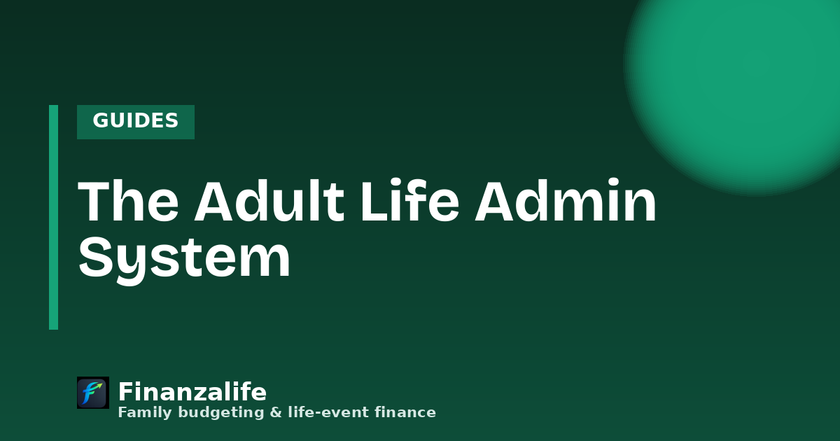 The Adult Life Admin System: Stop Drowning in Paperwork and Tasks