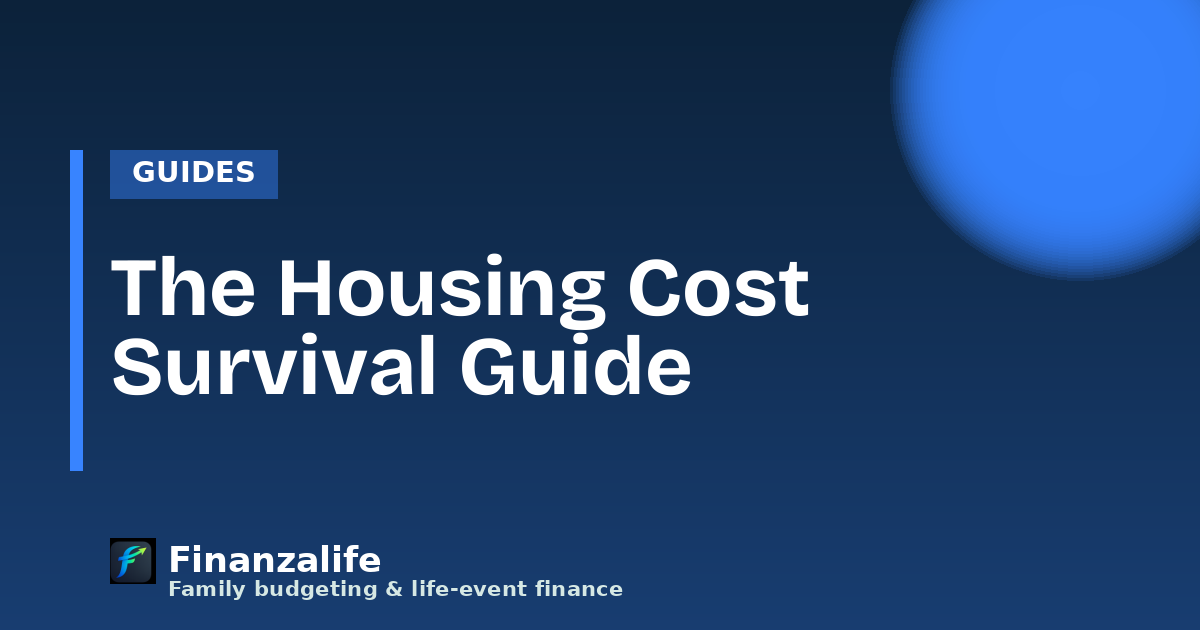 The Housing Cost Survival Guide: Rent, Buy and Bills Without Going Broke